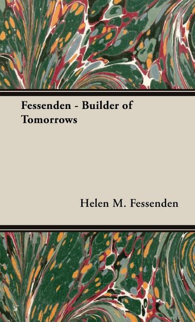 Fessenden - Builder of Tomorrows