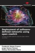 Deployment of software-defined networks using open vswitch