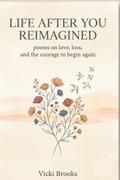 Life after you Reimagined