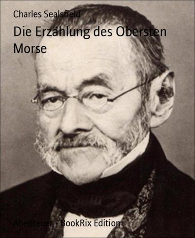 Die Erzählung des Obersten Morse
