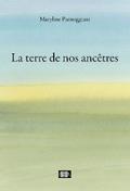 La terre de nos ancêtres