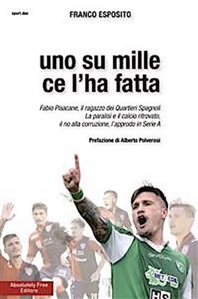 Uno su mille ce l’ha fatta
