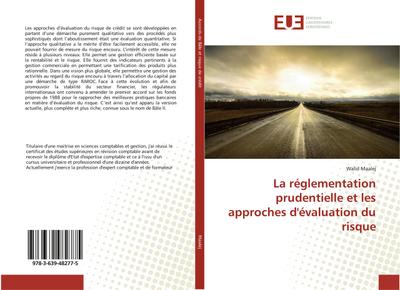 La réglementation prudentielle et les approches d’évaluation du risque