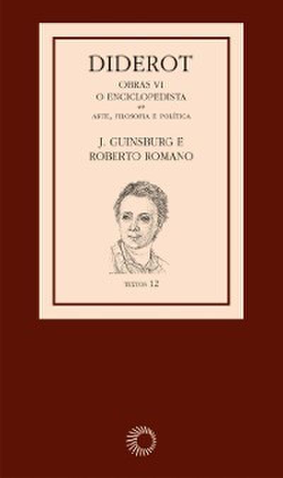 Diderot: Obras VI - O Enciclopedista [3]