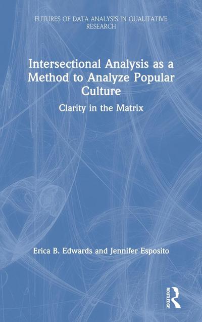 Intersectional Analysis as a Method to Analyze Popular Culture