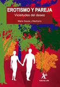 Erotismo y pareja. Vicisitudes del deseo