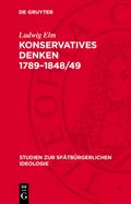 Konservatives Denken 1789-1848/49