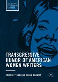 Transgressive Humor of American Women Writers
