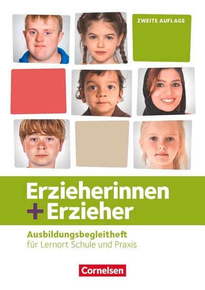Erzieherinnen + Erzieher: Zu allen Bänden - Ausbildungsbegleitheft. Arbeitsheft
