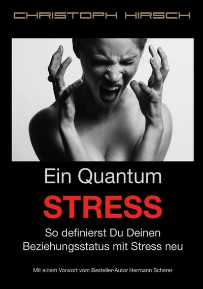 Ein Quantum Stress
