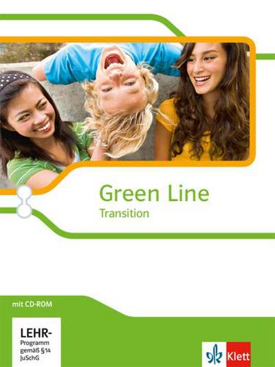 Green Line Transition. Klasse 10 (G8), Klasse 11 (G9). Einführungsphase. Schülerbuch mit CD-ROM. Schleswig-Holstein, Hamburg, Bremen, Nordrhein-Westfalen, Hessen