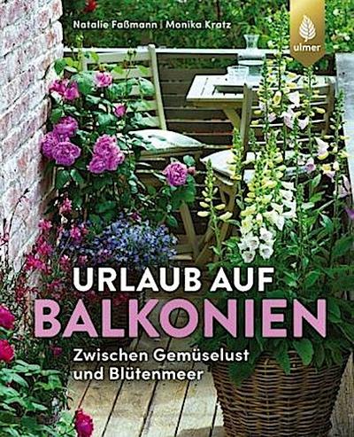 Urlaub auf Balkonien