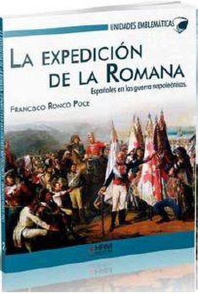 La expedición de La Romana : españoles en las guerras napoleónicas