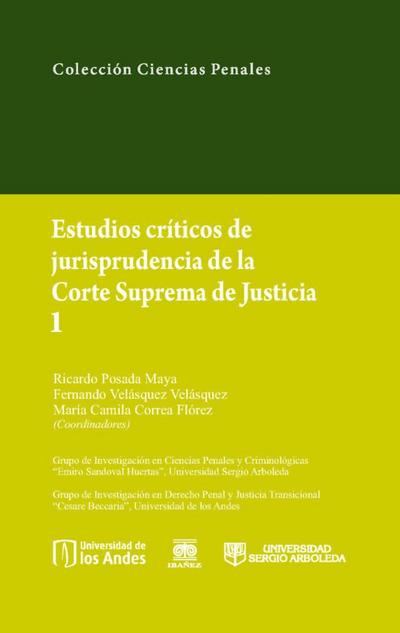 Estudios críticos de jurisprudencia de la Corte Suprema de Justicia 1