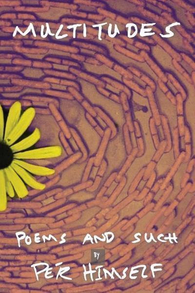 Multitudes: Poems and Such