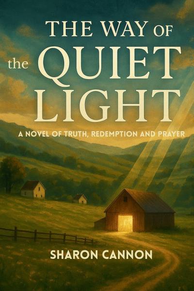 The Way of The Quiet Light