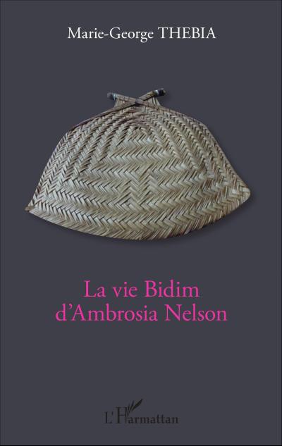 La vie Bidim d’Ambrosia Nelson