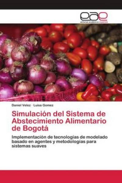 Simulación del Sistema de Abstecimiento Alimentario de Bogotá
