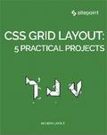 CSS Grid Layout: 5 Practical Projects