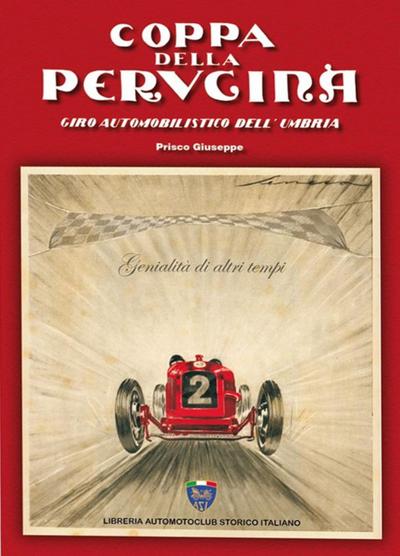 Prisco, G: Coppa della Perugina. Giro automobilistico dell’U