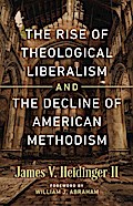 The Rise of Theological Liberalism and the Decline