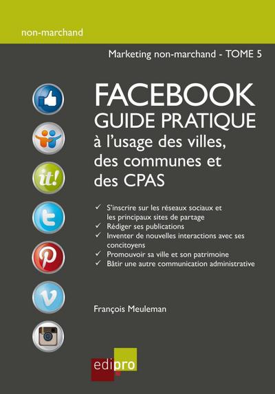 Facebook - Guide pratique à l’usage des villes, des communes et des CPAS