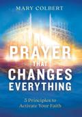 Prayer That Changes Everything