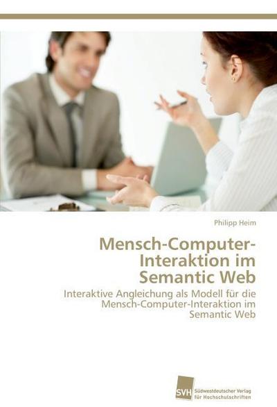 Mensch-Computer-Interaktion im Semantic Web