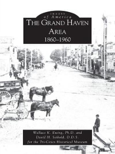 Grand Haven Area: 1860-1960