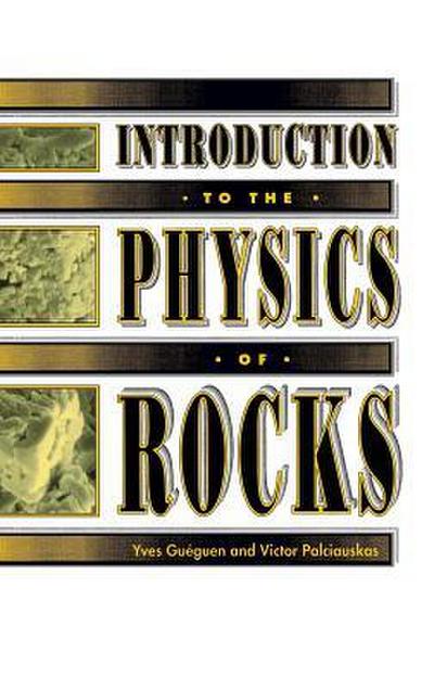 Introduction to the Physics of Rocks - Yves Gueguen