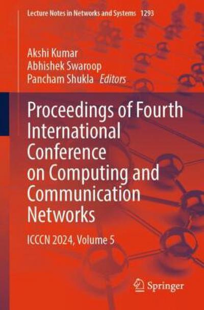 Proceedings of Fourth International Conference on Computing and Communication Networks