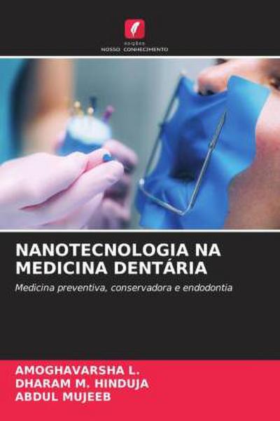 NANOTECNOLOGIA NA MEDICINA DENTÁRIA