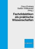 Fachdidaktiken als praktische Wissenschaften