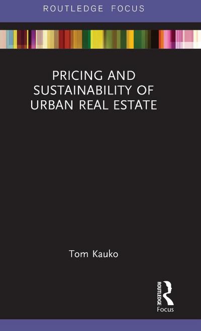 Pricing and Sustainability of Urban Real Estate