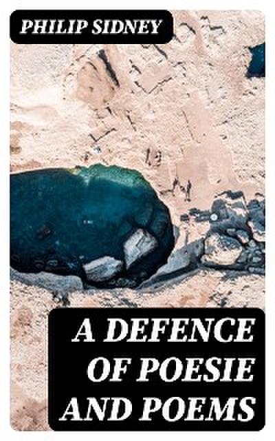 A Defence of Poesie and Poems