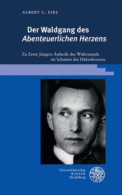 Der Waldgang des ’Abenteuerlichen Herzens’
