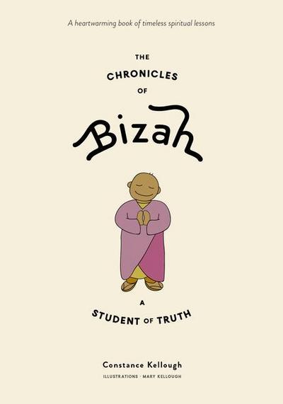 The Chronicles of Bizah, a Student of Truth
