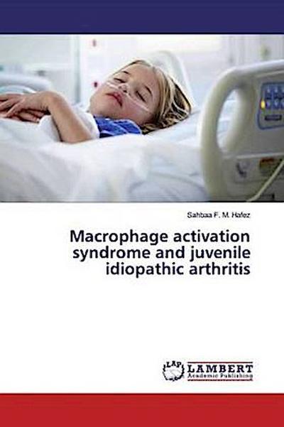 Macrophage activation syndrome and juvenile idiopathic arthritis