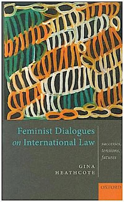 Feminist Dialogues on International Law