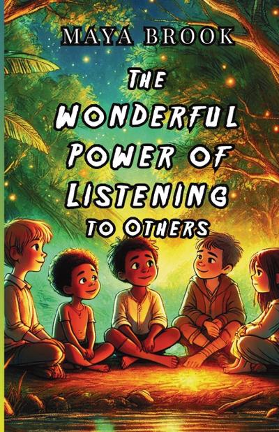 The Wonderful Power of Listening to Others