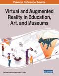 Virtual and Augmented Reality in Education, Art, and Museums