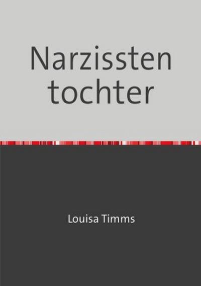 Narzissten tochter