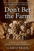 Don’t Bet the Farm
