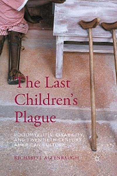 The Last Children’s Plague