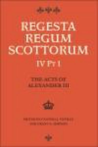 Acts of Alexander III King of Scots 1249 -1286