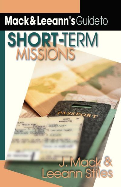Mack and Leeann’s Guide to Short-Term Missions