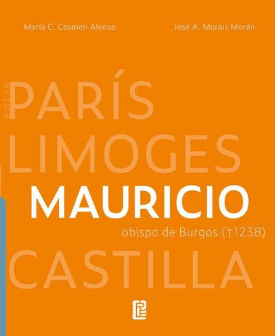 Mauricio, obispo de Burgos (1238): entre París, Limoges y Castilla.