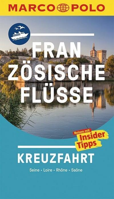 MARCO POLO Reiseführer Französische Flüsse Kreuzfahrt 