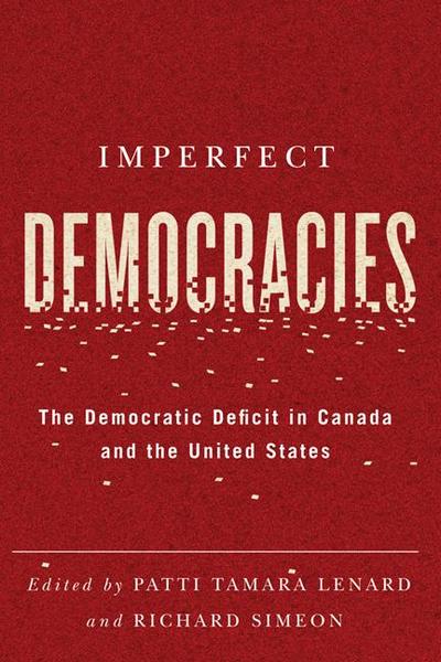 Imperfect Democracies: The Democratic Deficit in Canada and the United States