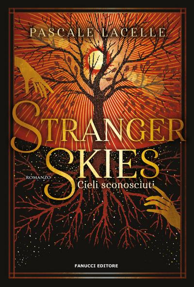 Stranger skies. Cieli sconosciuti